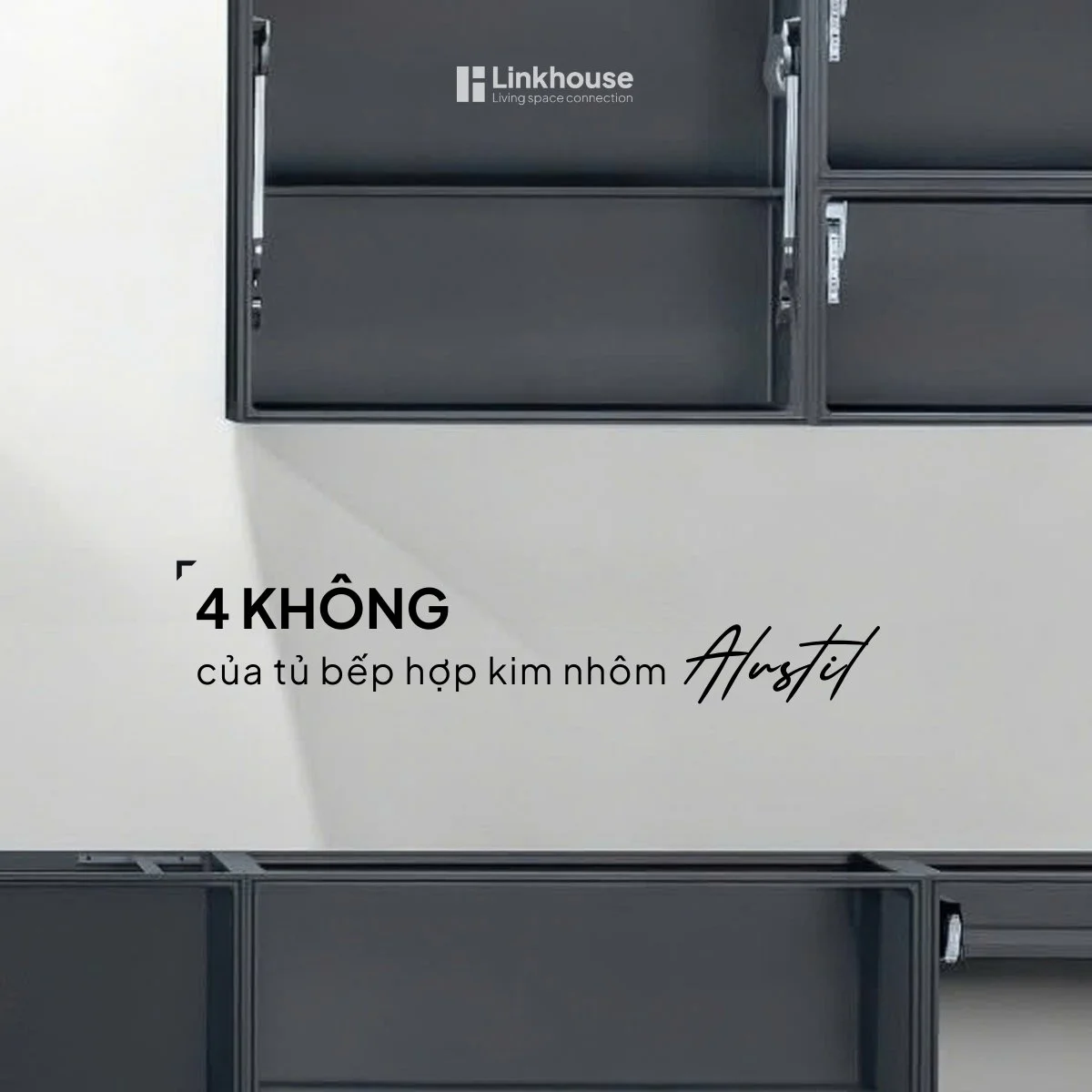 “4 KHÔNG” CỦA TỦ BẾP HỢP KIM NHÔM ALUSTIL – GIẢI PHÁP BỀN VỮNG CHO KHÍ HẬU VIỆT NAM