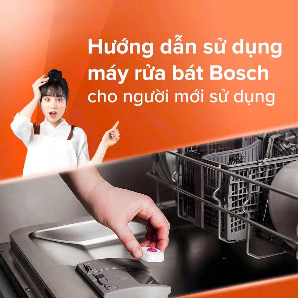 Hướng Dẫn Sử Dụng Máy Rửa Bát Bosch và Các Chế Độ Rửa Thông Dụng